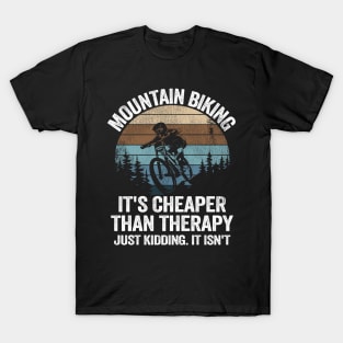 Mountain Biking Is Therapy Funny Quote Vintage MTB Gift T-Shirt